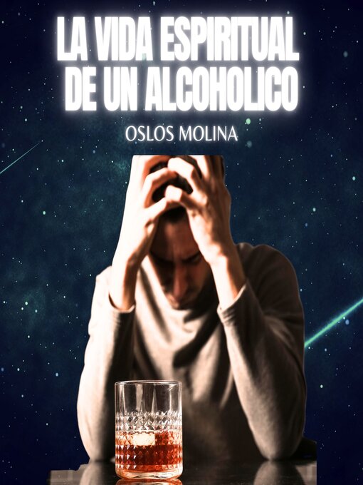Title details for La vida espiritual del alcohólico by Oslos Molina - Wait list